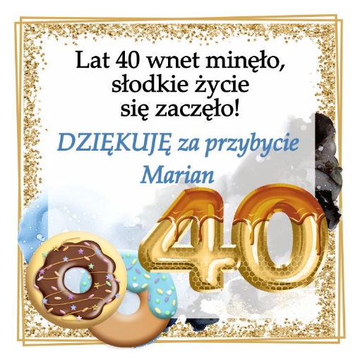 Podziękowania na 40 urodziny